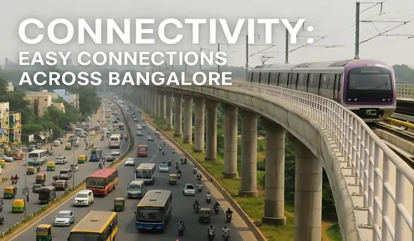 Connectivity: Easy Connections Across Bangalore