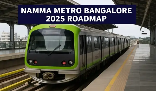 Nambiar District 25 - Namma Metro Bangalore 2025 Roadmap