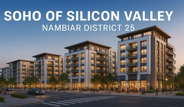 Nambiar District 25 - Soho of Silicon Valley